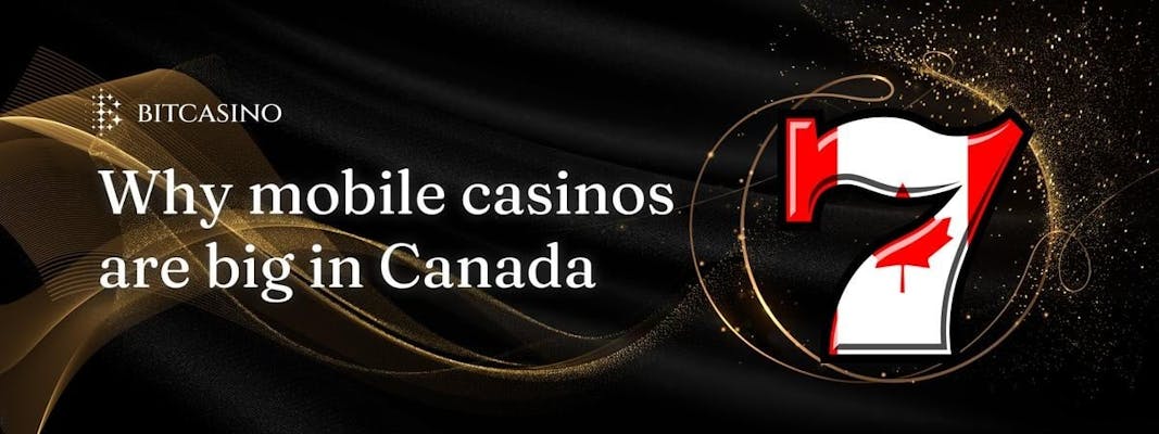 Why Canadian mobile casinos are popular in 2023